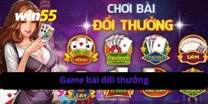 Game bài đổi thưởng tại win55