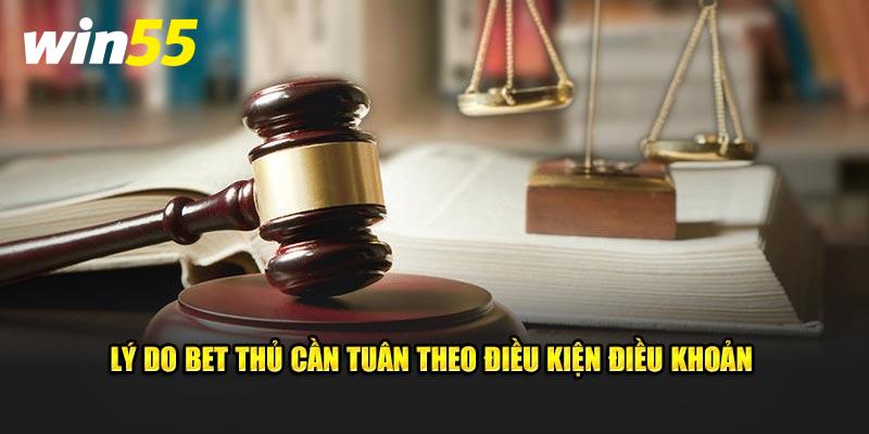 Lý do bet thủ cần tuân theo điều kiện điều khoản 