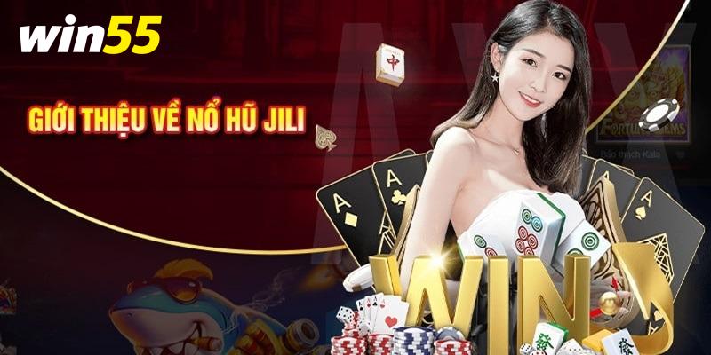 Giới thiệu sảnh game nổ hũ JL tại Win55